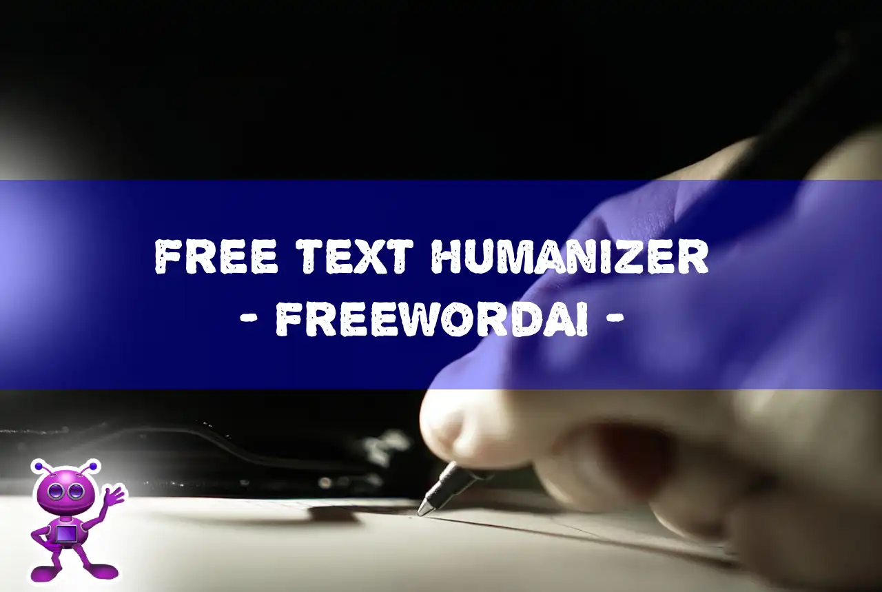 free text humanizer