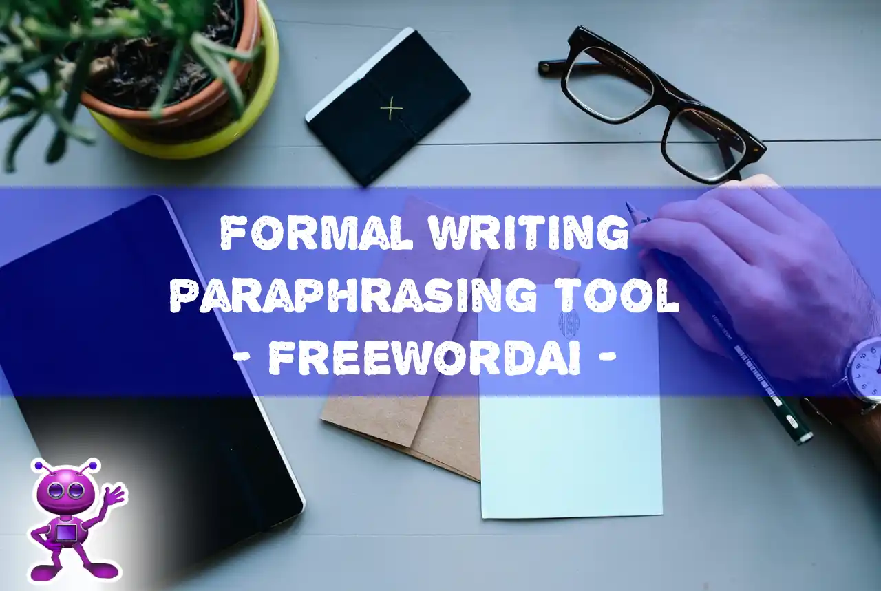 formal writing paraphrasing tool